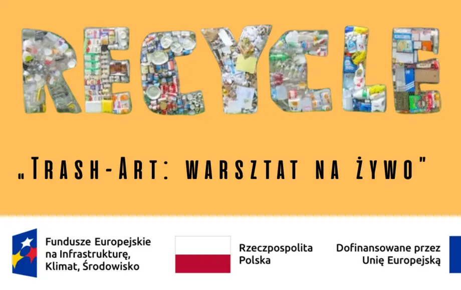Rekrutacja na warsztat 'Trash-Art' dla mieszkańców Ostrowca Świętokrzyskiego
