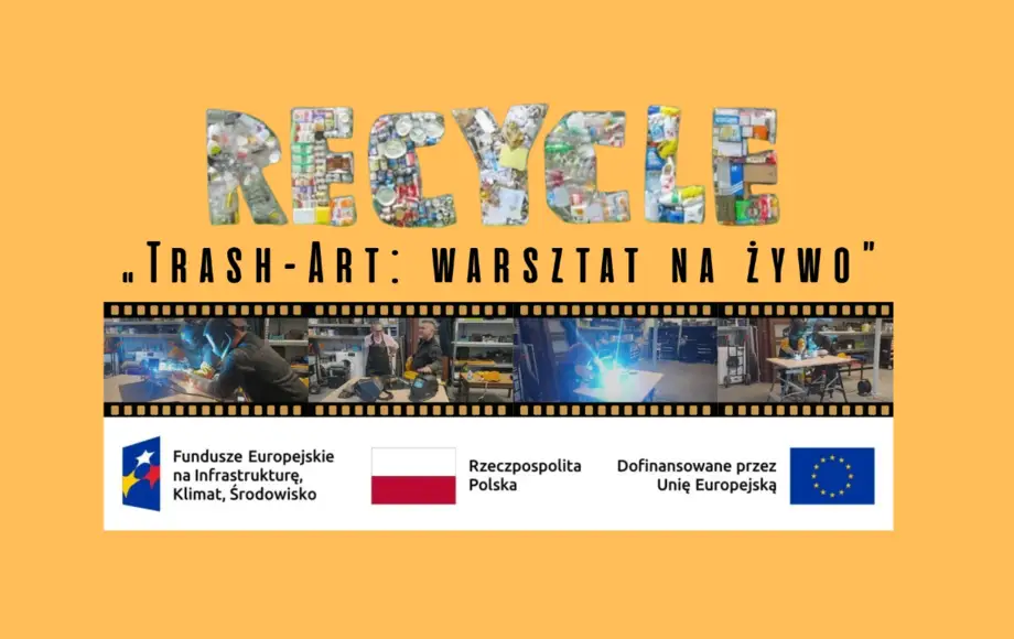 Zakończenie kampanii EKO OSTROWIEC z warsztatem Trash-Art